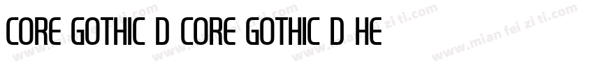 Core Gothic D Core Gothic D Heavy字体转换